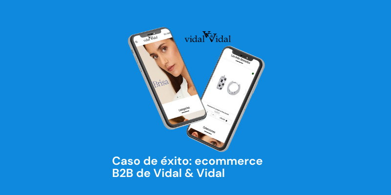 caso-de-exito-easycommerce-b2b-vidal-vidal